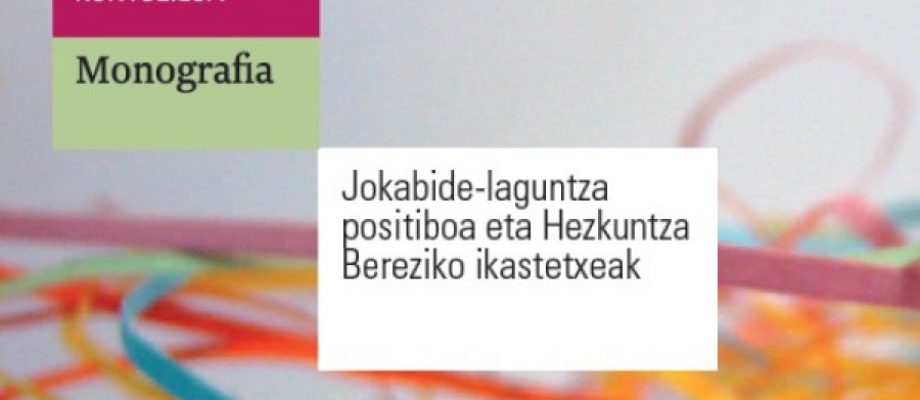 “Jokabide-laguntza positiboa eta Hezkuntza Bereziko ikastetxeak” monografia